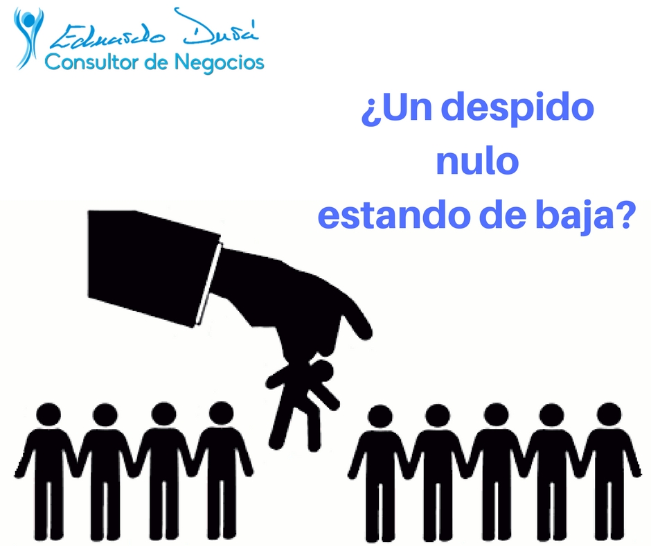 ¿Un despido nulo estando de baja-