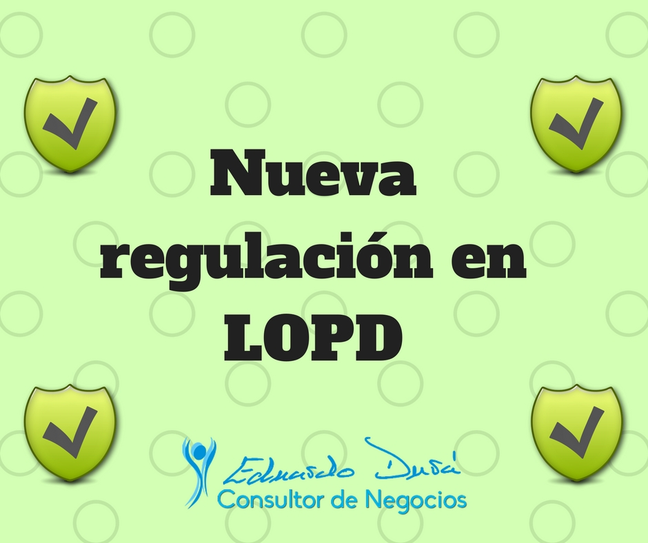 Nueva regulación en LOPD
