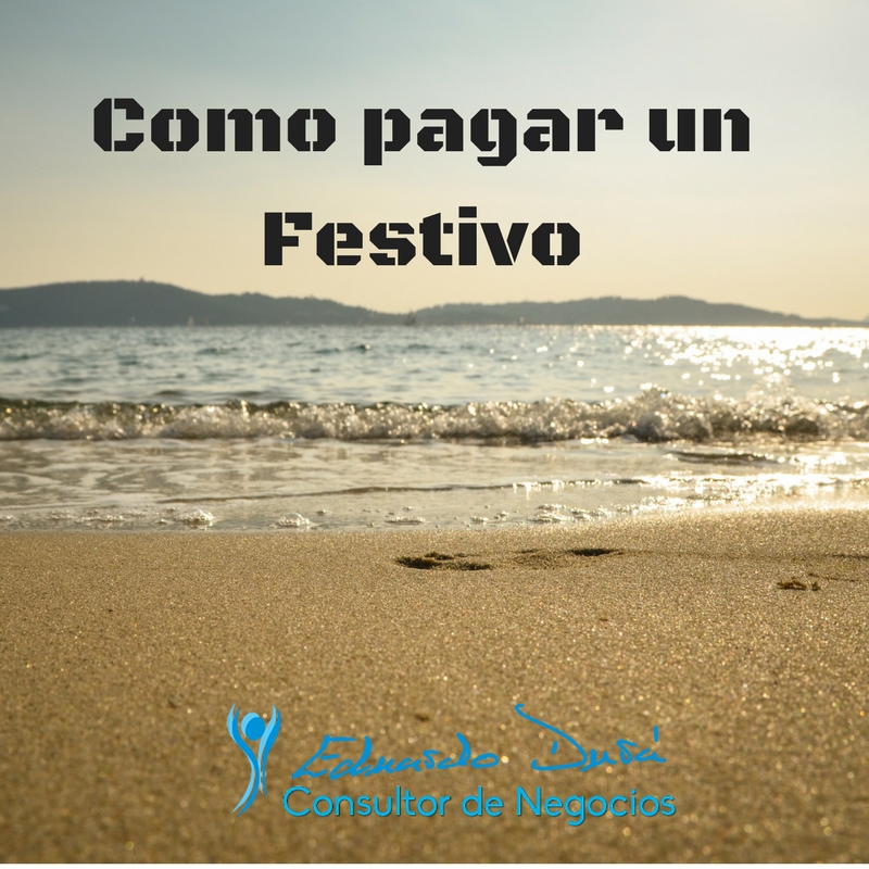 Como pagar un Festivo